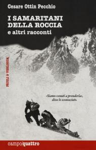 I samaritani della roccia e altri racconti. Nuova ediz.