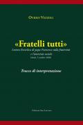 Fratelli tutti. Tracce di interpretazione