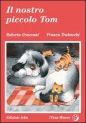 Il nostro piccolo Tom