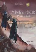 Abar e Babir. Il viaggio dei desideri