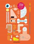 Il corpo umano. Gli infografici. Informazioni incredibili in un batter d'occhio. Ediz. a colori