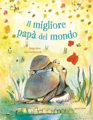 Il migliore papà del mondo. Ediz. a colori