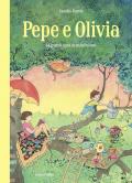 Pepe e Olivia. La grande festa di un bel niente
