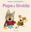 Pepe è timido. Ediz. a colori
