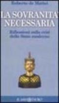 La sovranità necessaria. Riflessioni sulla crisi dello Stato moderno
