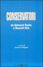 Conservatori. da Edmund Burke a Russell Kirk