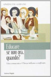 Educare se non ora quando?