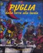 Puglia. Dalla terra alla tavola