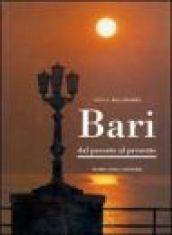 Bari. Dal passato al presente