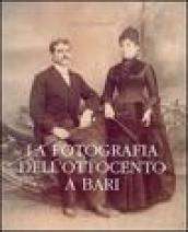 La fotografia dell'Ottocento a Bari