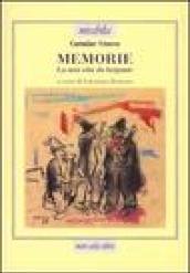 Memorie. La mia vita da brigante