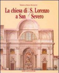 La chiesa di San Lorenzo a San Severo. Tra provincia e capitale