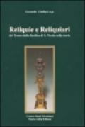 Reliquie e reliquiari del tesoro della Basilica di S. Nicola nella storia. Catalogo della mostra (Bari, 10 marzo-25 aprile 1999)