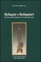 Reliquie e reliquiari del tesoro della Basilica di S. Nicola nella storia. Catalogo della mostra (Bari, 10 marzo-25 aprile 1999)