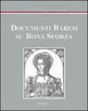 Documenti baresi su Bona Sforza