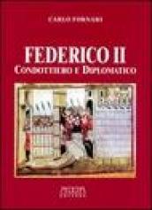 Federico II condottiero e diplomatico