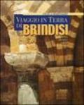 Viaggio in terra di Brindisi. Turismo, storia, arte, folklore