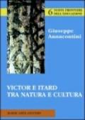 Victor e Itard tra natura e cultura