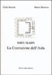 Mies/Kahn. La costruzione dell'aula