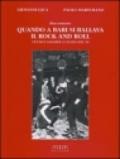 Quando a Bari si ballava il rock and roll. Liceali e goliardi a cavallo del '68