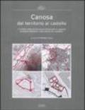 Canosa dal territorio al castello. I caratteri di strutturazione territoriale in rapporto al sistema difensivo e alla nascita del castellum