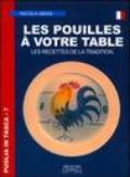 Les pouilles à votre table. Les recettes de la tradition