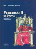 Federico II di Svevia. Lo stupore del mondo