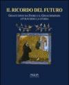 Il ricordo del futuro. Gioacchino da Fiore e il gioachimismo attraverso la storia