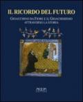 Il ricordo del futuro. Gioacchino da Fiore e il gioachimismo attraverso la storia