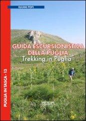 Guida escursionistica della Puglia. Trekking in Puglia