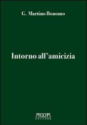 Intorno all'amicizia