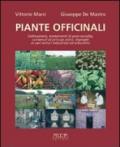 Piante officinali. Coltivazione, trattamenti di post-raccolta, contenuti di principi attivi, impieghi in vari settori industriali ed erboristici