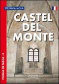 Castel del Monte. Ediz. francese