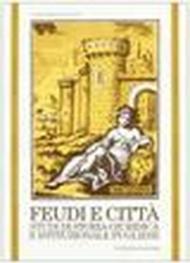 Feudi e città. Studi di storia giuridica e istituzionale pugliese