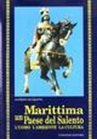 Marittima un paese del Salento. L'uomo l'ambiente la cultura