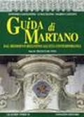 Guida di Martano. Dal Medioevo bizantino all'età contemporanea