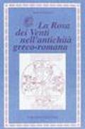 La rosa dei venti nell'antichità greco-romana