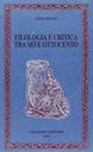 Filologia e critica tra Sei e Ottocento