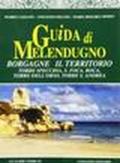 Guida di Melendugno. Borgagne il territorio. Torre Specchia, S. Foca, Roca, Torre dell'Orso, Torre S. Andrea