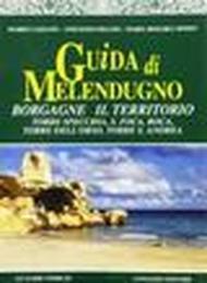 Guida di Melendugno. Borgagne il territorio. Torre Specchia, S. Foca, Roca, Torre dell'Orso, Torre S. Andrea