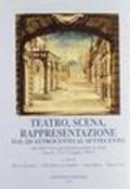 Teatro, scena, rappresentazione dal Quattrocento al Settecento. Atti del Convegno internazionale di studi (Lecce, 15-17 maggio 1997)