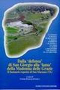 Dalla «Defensa» di san Giorgio alla «Lama» della Madonna delle Grazie. Il santuario rupestre di San Marzano (Ta)