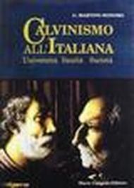 Calvinismo all'italiana. Università, sanità, società