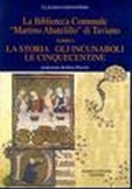 La Biblioteca comunale «Martino Abatelillo» di Taviano. 1.La storia, gli incunaboli, le cinquecentine