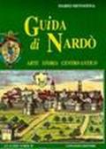 Guida di Nardò. Arte, storia, centro antico