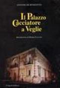 Il palazzo Cacciatore a Veglie