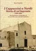 I cappuccini a Nardò. Storia di un'impronta (1569-1866)