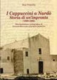 I cappuccini a Nardò. Storia di un'impronta (1569-1866)