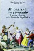 Mi consenta un girotondo. Lingua e lessico nella seconda Repubblica