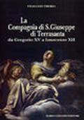 La compagnia S. Giuseppe di Terra Santa da Gregorio XV a Innocenzo XII